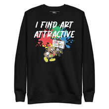 Load image into Gallery viewer, I Find Art Attractive - Ethan Palette - Coll #3 (BIG PRINT) Unisex Sweatshirt *Avail In Other Colors