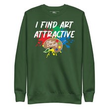 Load image into Gallery viewer, I Find Art Attractive - Art Palette - Coll #3.3 (Big Print) Unisex Sweatshirt *Also Avail In Other Colors