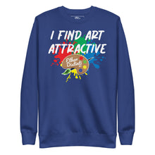 Load image into Gallery viewer, I Find Art Attractive - Art Palette - Coll #3.3 (Big Print) Unisex Sweatshirt *Also Avail In Other Colors