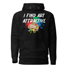 Load image into Gallery viewer, I Find Art Attractive - Art Palette - Coll #4.4 (BIG PRINT) Unisex Hoodie *Also Avail In Colors

